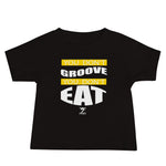 YOU DON'T GROOVE YOU DON'T EAT Baby Jersey Short Sleeve Tee - Lathon Bass Wear