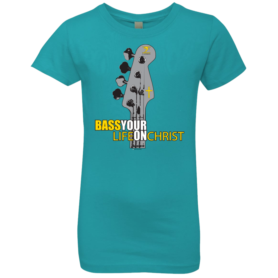 BASS YOUR LIFE ON CHRIST Girls' Princess T-Shirt - Lathon Bass Wear
