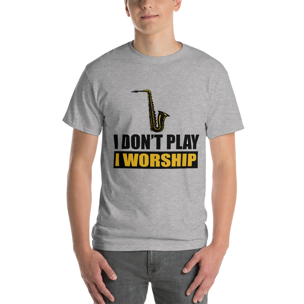 I DON'T PLAY I WORSHIP - SAX Short Sleeve T-Shirt