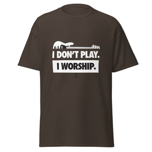 I DON'T PLAY I WORSHIP - PRINTED IN WHITE- Short-Sleeve T-Shirt