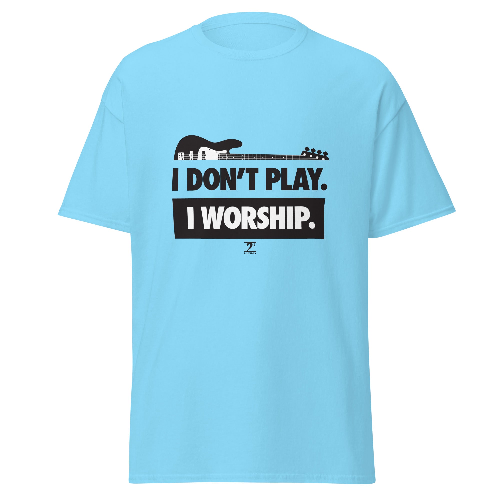 I DON'T PLAY I WORSHIP - PRINTED IN BLACK Short-Sleeve T-Shirt