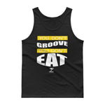 YOU DON'T GROOVE YOU DON'T EAT Tank top - Lathon Bass Wear