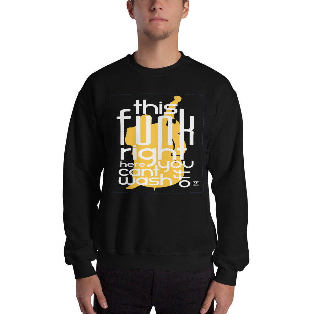 THIS FUNK RIGHT HERE - UPRIGHT Sweatshirt - Lathon Bass Wear