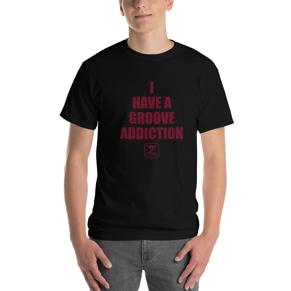 I HAVE A GROOVE ADDICTION - MAROON Short-Sleeve T-Shirt - Lathon Bass Wear
