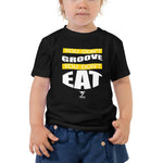YOU DON'T GROOVE YOU DON'T EAT Toddler Short Sleeve Tee - Lathon Bass Wear