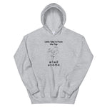 LET'S TAKE IT FROM THE TOP Unisex Hoodie