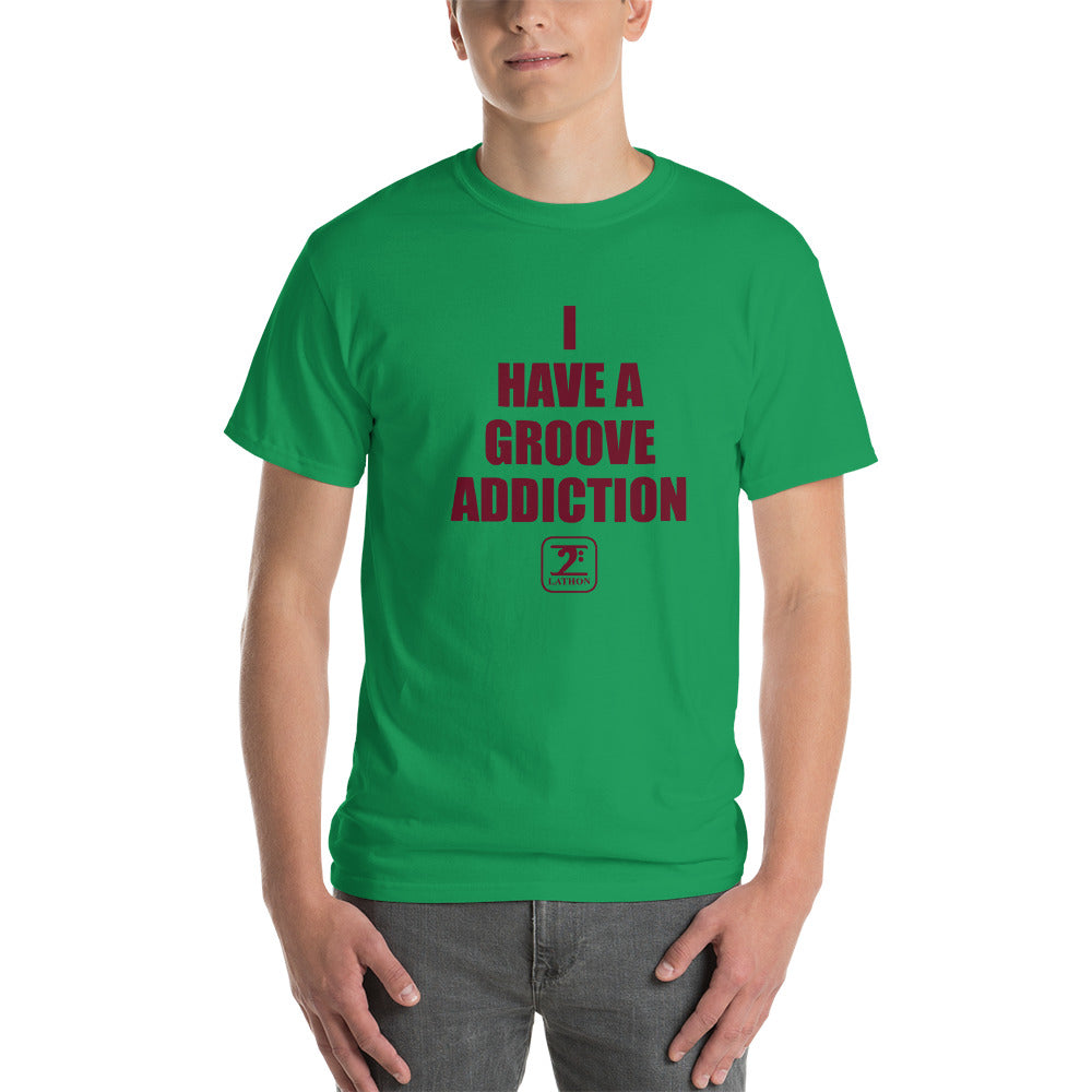 I HAVE A GROOVE ADDICTION - MAROON Short-Sleeve T-Shirt - Lathon Bass Wear