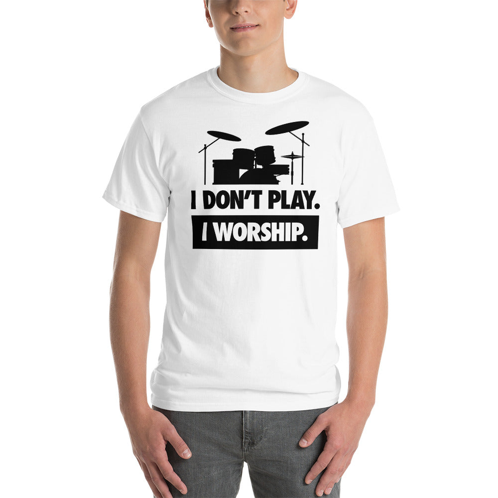I WORSHIP = DRUMS Short Sleeve T-Shirt
