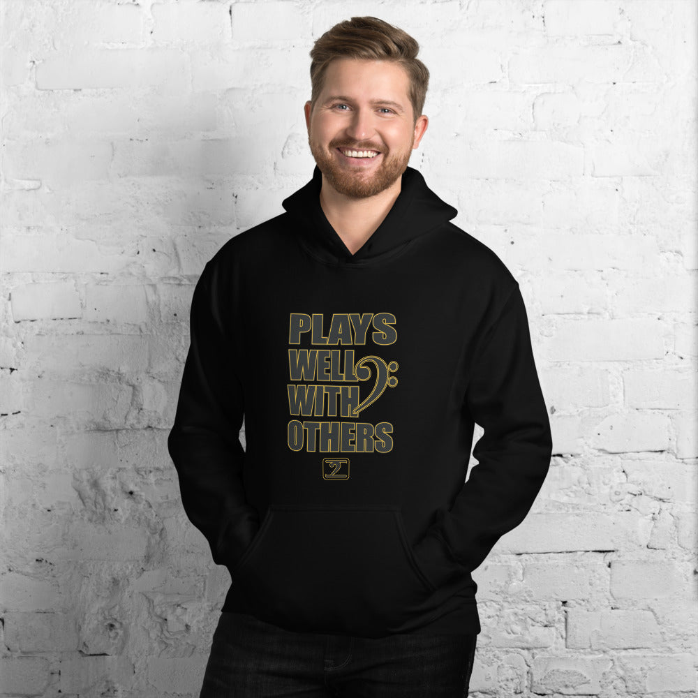 PLAYS WELL WITH OTHERS Unisex Hoodie