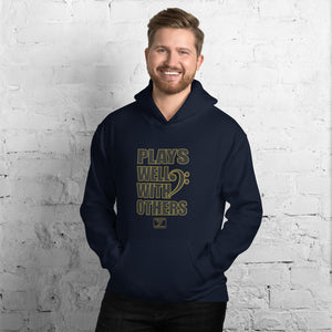 PLAYS WELL WITH OTHERS Unisex Hoodie