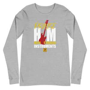 PRAISE HIM WITH THE STRINGED INSTRUMENTS Unisex Long Sleeve Tee
