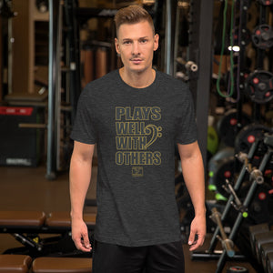 PLAYS WELL WITH OTHERS Short-sleeve unisex t-shirt