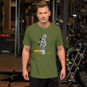 Bass Your Life On Christ 2 Unisex t-shirt